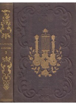 Kisfaludy Sándor - Kisfaludi Kisfaludy Sándor minden munkái III. kötet Kisfaludy Sándor - Kisfaludi Kisfaludy Sándor minden munkái III. kötet, Pest 1847 antikvár könyv