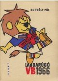 Borbély Pál - Labdarúgó Világbajnokság 1966