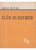 Szőcs István - Más is ember