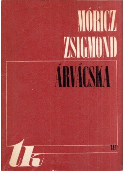 Móricz Zsigmond - Árvácska Móricz Zsigmond - Árvácska, Kolozsvár 1974 antikvár könyv