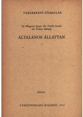 Dr. Megyeri János,Dr. Török László,Dr. Wéber Mihály - Általános állattan I.