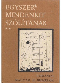 Nagy Pál - Egyszer mindenkit szólítanak II. Nagy Pál - Egyszer mindenkit szólítanak II., Kolozsvár-Napoca 1984 antikvár könyv