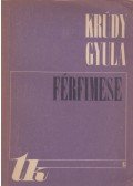Krúdy Gyula - Férfimese