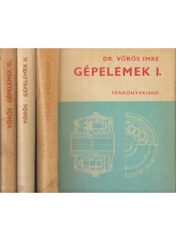 Dr. Vörös Imre - Gépelemek I-III. Dr. Vörös Imre - Gépelemek I-III., Budapest 1972 antikvár könyv
