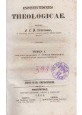 Liebermann, F.L.B - Institutiones Theologicae Tomus I.