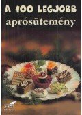 Toró Elza - A 100 legjobb aprósütemény