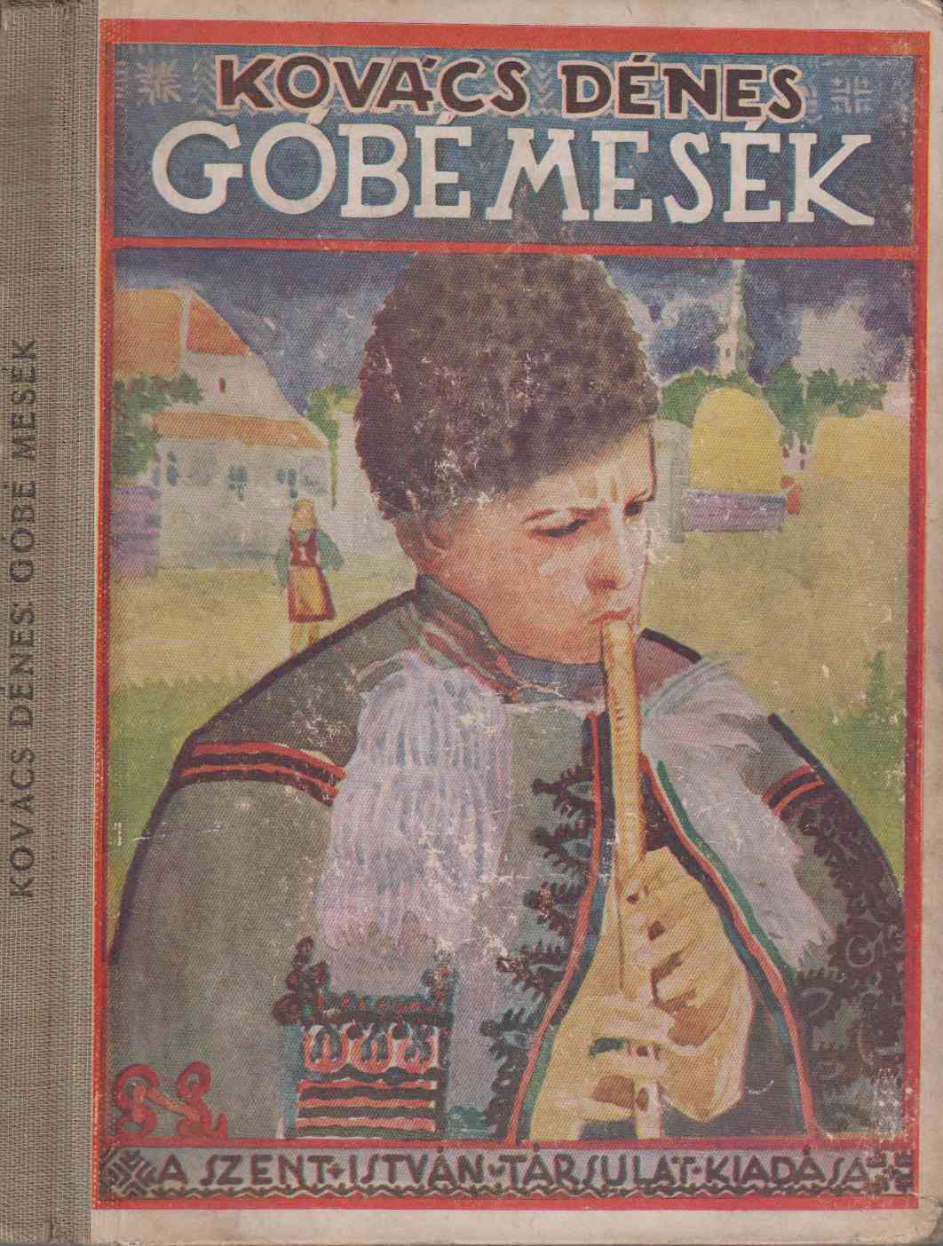 Kovács Dénes - Góbé mesék