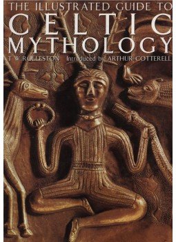 T. W. Rolleston - The Illustrated Guide to Celtic Mythology T. W. Rolleston - The Illustrated Guide to Celtic Mythology, London 1993 antikvár könyv