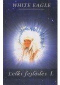 White Eagle - Lelki fejlődés I. (aláírt)