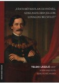 Debreczeni-Droppán Béla - "Tántoríthatatlan elvhűség, szilkaszilárd jellem, lovagias becsület"