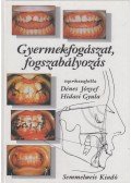 Dénes József dr.,Hidasi Gyula - Gyermekfogászat, fogszabályozás