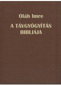 Oláh Imre - A távgyógyítás bibliája