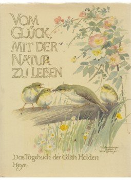 Edith Holden - Vom Glück, mit der Natur zu leben, München/Hamburg 1979 antikvár könyv