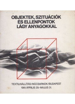 Kemény Zoltán - Objektek, szituációk és ellenpontok lágy anyagokkal Kemény Zoltán - Objektek, szituációk és ellenpontok lágy anyagokkal, Budapest 1981 antikvár könyv