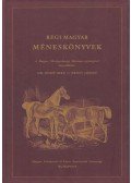 Bodó Imre,Ernst József - Régi magyar méneskönyvek
