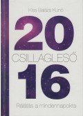 Kiss Balázs Kunó - Csillagleső 2016 (dedikált)