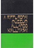 Honfi István szerk.,Jankovics Dénes,Knézy Judit,Makkay János - A Rippl-Rónai múzeum állandó kiállításai