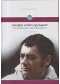 Falusi Márton (szerk.) - Sereglés voltam egymagam (dedikált)