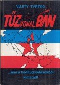 Vujity Tvrtko - Tűzvonalban