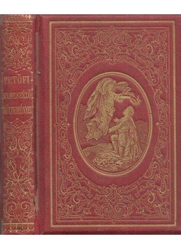 Petőfi Sándor - Petőfi Sándor válogatott költeményei - Elbeszélő költemények, Pest 1867 antikvár könyv