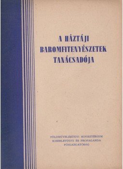  - A háztáji baromfitenyészetek tanácsadója, Budapest 0 antikvár könyv