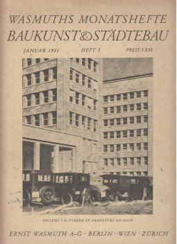 Zechlin, Hans Josef - Wasmuths Monatshefte Baukunst & Städtebau Januar 1931 Zechlin, Hans Josef - Wasmuths Monatshefte Baukunst & Städtebau Januar 1931, Berlin-Wien-Zürich 1931 antikvár könyv