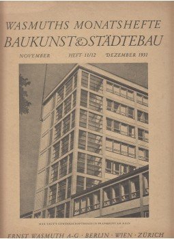 Zechlin, Hans Josef - Wasmuths Monatshefte Baukunst & Städtebau November-Dezember 1931 Zechlin, Hans Josef - Wasmuths Monatshefte Baukunst & Städtebau November-Dezember 1931, Berlin-Wien-Zürich 1931 antikvár könyv