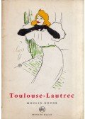Édouard Julien - Toulouse-Lautrec: Moulin-Rouge et Cabarets