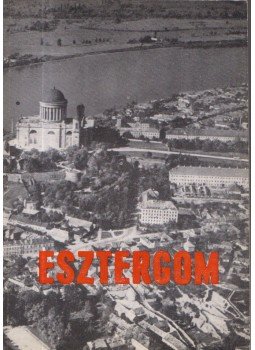 Huba László - Esztergom Huba László - Esztergom, Komárom 0 antikvár könyv