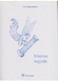 F. E. Eckard Strohm - Atlantisz angyalai