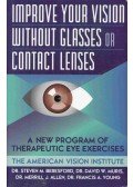 Dr. Steven M. Beresford,Dr. David W. Muris,Dr. Merrill J. Allen,Dr. Francis A. Young - Improve Your Vision Without Glasses or Contact Lenses
