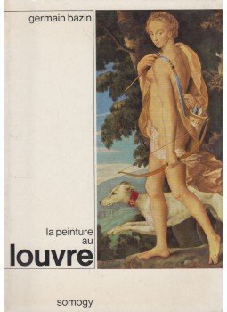 Germain Bazin - Trésors de la peinture au Louvre, Paris 1966 antikvár könyv