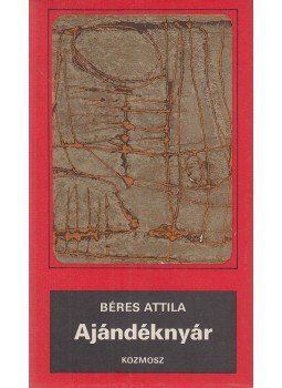Béres Attila - Ajándéknyár (dedikált) Béres Attila - Ajándéknyár (dedikált), Budapest 1977 antikvár könyv