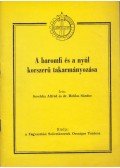 Suschka Alfréd,Dr. Holdas Sándor - A baromfi és a nyúl korszerű takarmányozása