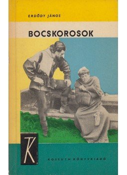 Erdődy János - Bocskorosok (dedikált) Erdődy János - Bocskorosok (dedikált), Budapest 1966 antikvár könyv