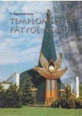 Nagypataki Gyula dr. - Templomépítés fátyol nélkül