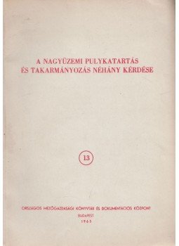 Pataki Péter - A nagyüzemi pulykatartás és takarmányozás néhány kérdése, Budapest 1963 antikvár könyv