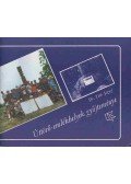 Dr. Tóth József - Úttörő-emlékhelyek gyűjteménye