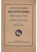 Gergely Béla - A motoros és asztali keltetőgépek