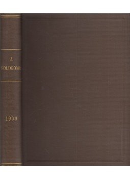 Milleker Rezső - A földgömb 1930. első évfolyam 1-10. szám (egy kötetben) Milleker Rezső - A földgömb 1930. első évfolyam 1-10. szám (egy kötetben), Debrecen 1930 antikvár könyv