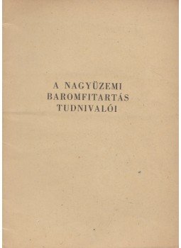  - A nagyüzemi baromfitartás tudnivalói,  1961 antikvár könyv