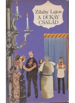 Zilahy Lajos - A Dukay család III. Zilahy Lajos - A Dukay család III., Budapest 1982 antikvár könyv