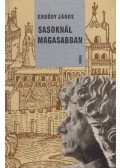 Erdődy János - Sasoknál magasabban (dedikált)