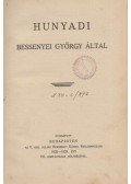 Hegedűs Géza,Rónai Mihály András,Szalai Sándor,Vázsonyi Sándor - Hunyadi Bessenyei György által