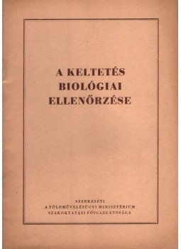 Bögre János - A keltetés biológiai ellenőrzése Bögre János - A keltetés biológiai ellenőrzése, Budapest 0 antikvár könyv
