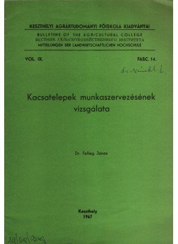 Dr. Felleg János - Kacsatelepek munkaszervezésének vizsgálata, Keszthely 1967 antikvár könyv