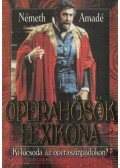 Németh Amadé - Operahősök lexikona (dedikált)