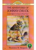 Thornton W. Burgess,Thea Kliros - The Adventures of Johnny Chuck