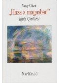 Vasy Géza - "Haza a magasban" (dedikált)