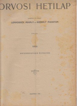Lenhossék Mihály, Székely Ágoston - Orvosi Hetilap 1920/ 64. évfolyam (teljes) Lenhossék Mihály, Székely Ágoston - Orvosi Hetilap 1920/ 64. évfolyam (teljes), Budapest 1920 antikvár könyv